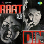 Raat Aur Din (1967) Mp3 Songs